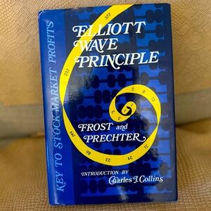 Elliott Wave Principle: Key to Market Behavior -- Robert R. Prechter